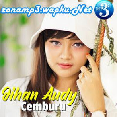 Jihan Audy - Cemburu Mp3