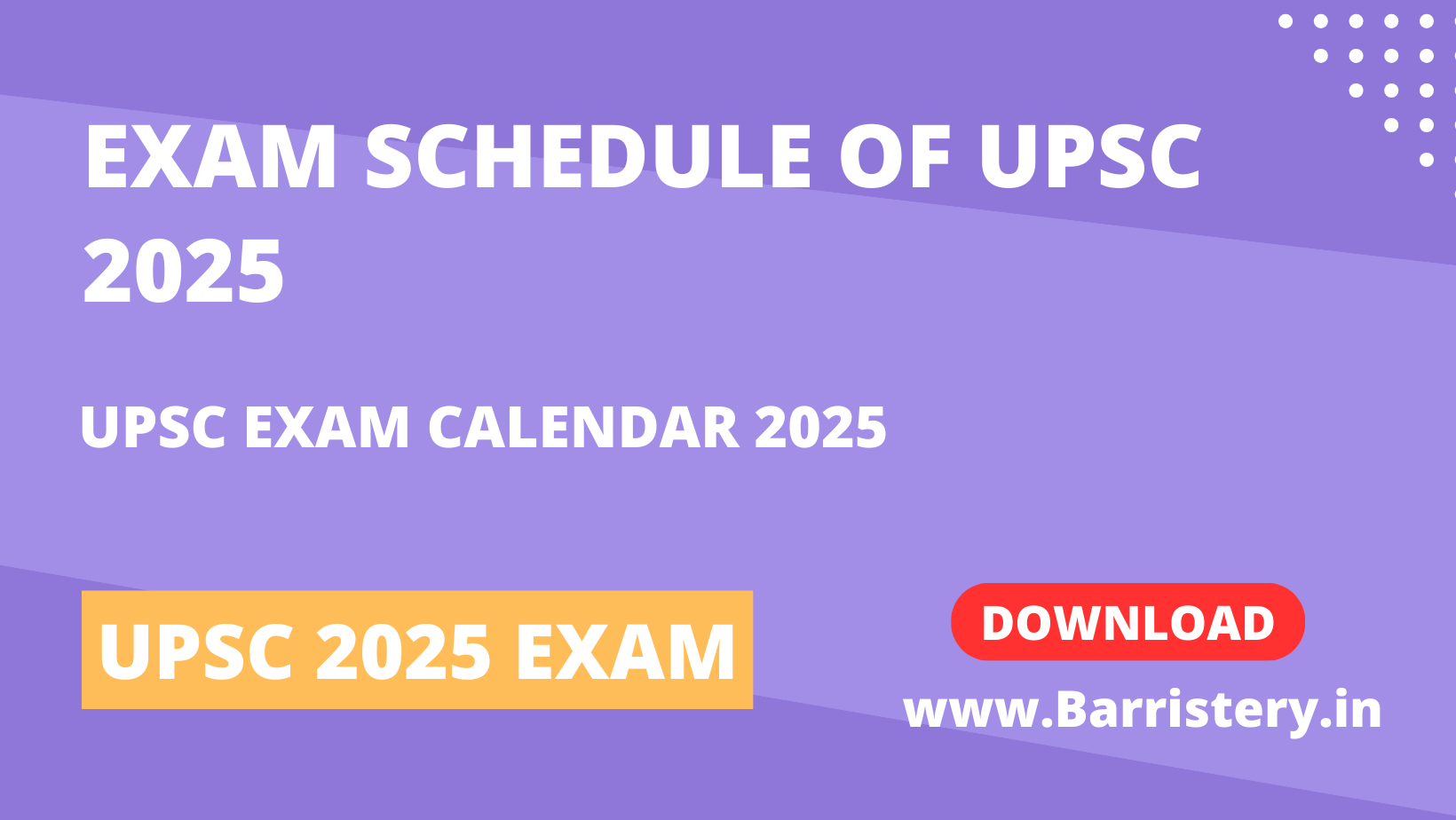 Exam Schedule of UPSC 2025 - UPSC Calendar 2025