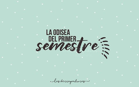 La odisea del primer semestre