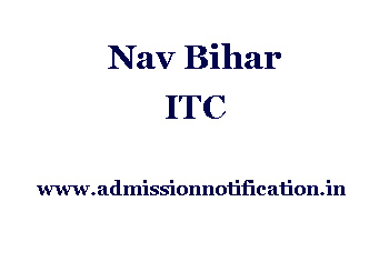 Nav Bihar ITC Admission, Ranking, Reviews, Fees and Placement