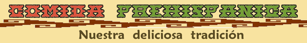COMIDA PREHISPANICA