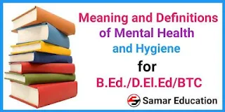Meaning and Definitions of Mental Health and Hygiene
