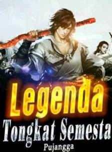 Novel Legenda Tongkat Semesta Karya Pujangga Full Episode