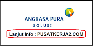 Loker Terbaru PT Angkasa Pura Solusi (APS) Februari 2020