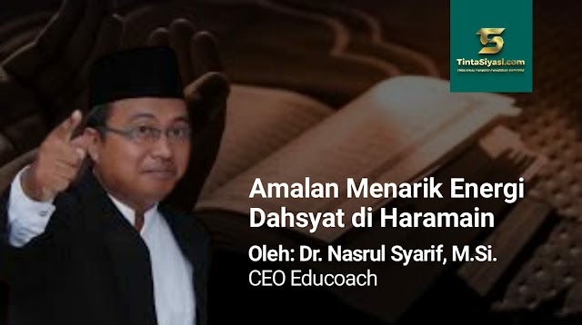 Amalan Menarik Energi Dahsyat di Haramain