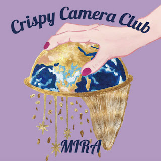 [Single] Crispy Camera Club – Mira (2017/Flac/RAR)
