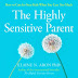 The Highly Sensitive Parent