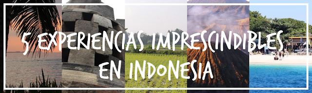 5 experiencias imprescindibles en Indonesia