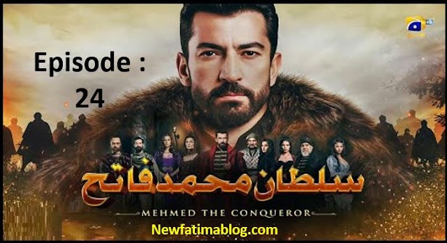 Mehmed The Conqueror Episode 24 With Urdu Dubbing 