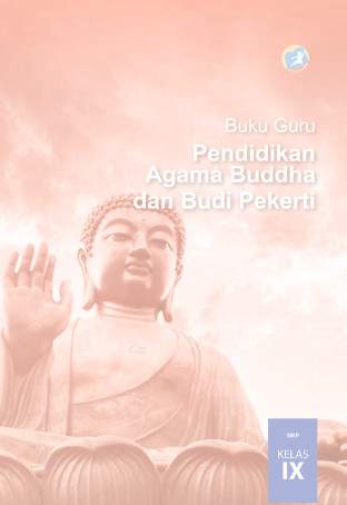 Download Buku Guru Kurikulum 2013 SMP MTs Kelas 9 Mata Pelajaran Pendidikan Agama Buddha dan Budi Pekerti