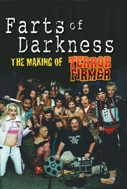 Farts of Darkness: The Making of 'Terror Firmer' 2001 Film Complet en Francais