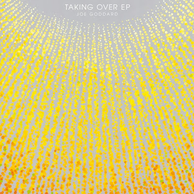 Joe Goddard - Taking Over