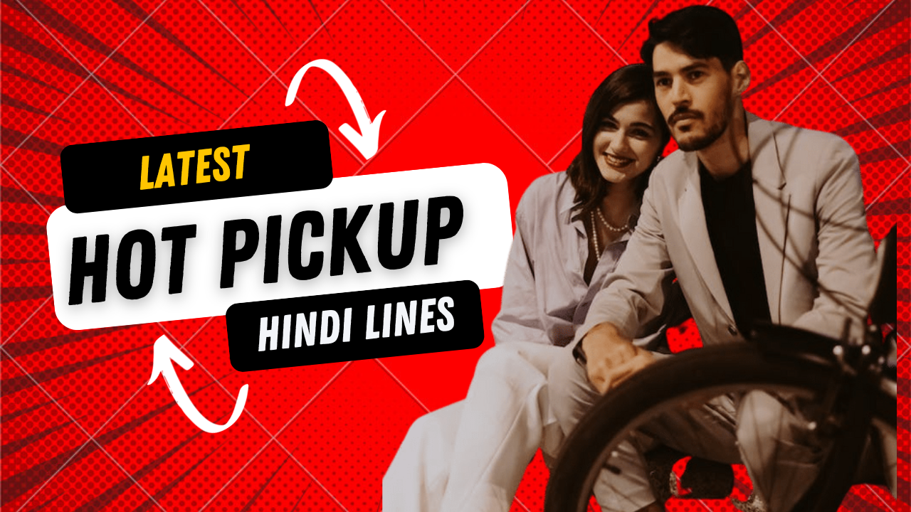 Latest Hot Pickup Lines Hindi