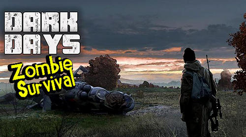 Download Game Android Dark Days: Zombie Survival 