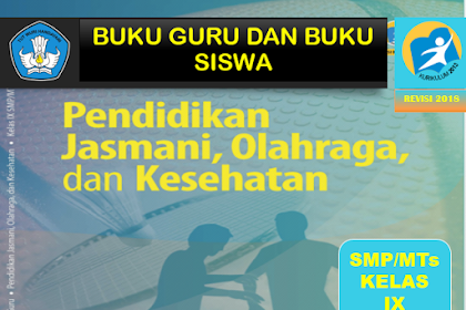 Buku Pendidikan Jasmani, Olahraga, dan Kesehatan (PJOK) Kelas IX SMP/MTs Revisi 2018