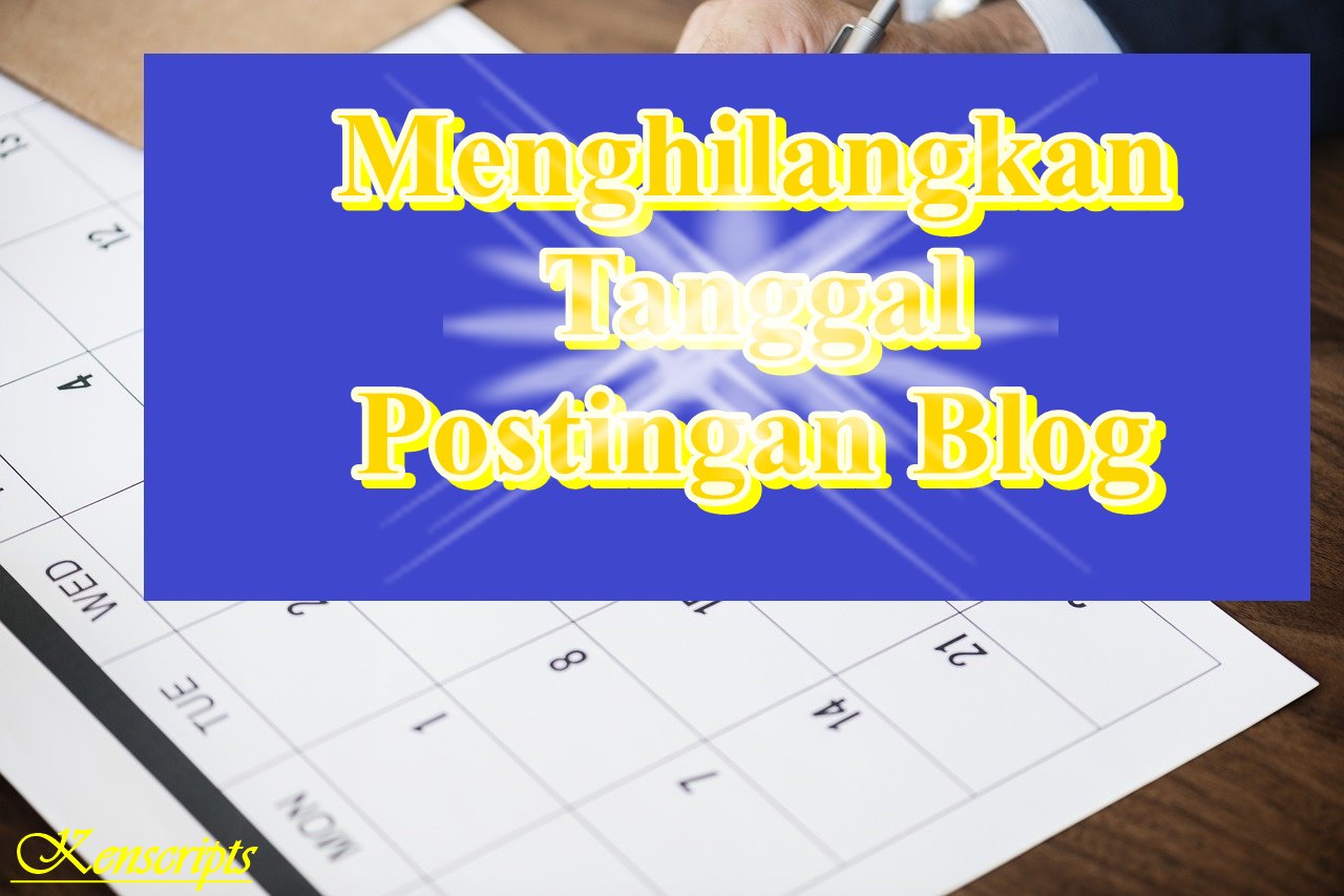 Menghapus tanggal postingan blogger