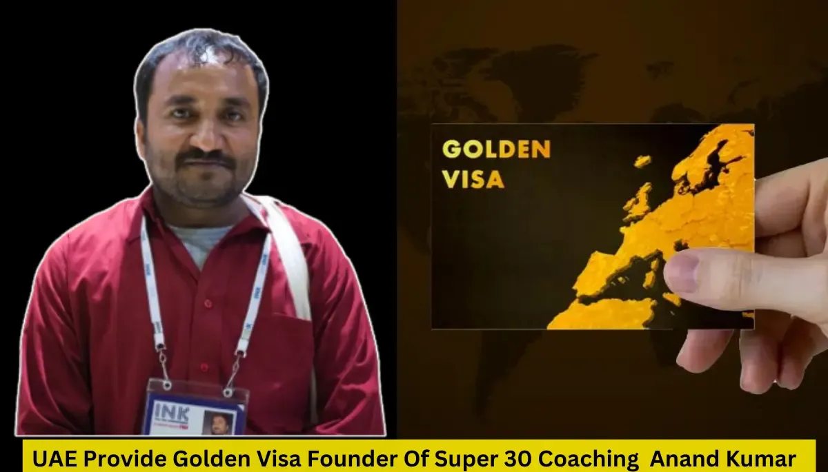 UAE Provide Golden Visa Founder Of Super 30 Coaching  Anand Kumar