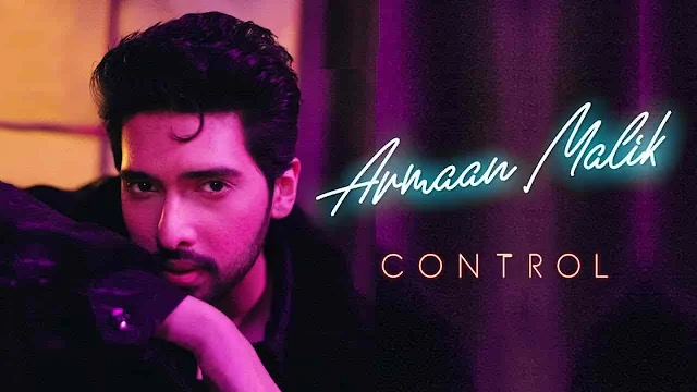 Control Lyrics | Armaan Malik | English