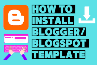 How to upload custom theme in blogger