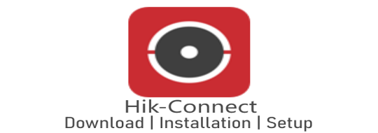 Hik-Connect Mobile App Setup