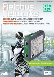 Fieldbus & Networks 85 - Novembre 2015 | ISSN 0392-8829 | TRUE PDF | Trimestrale | Professionisti | Elettronica | Automazione
Unica rivista italiana del suo settore, Fieldbus & Networks è uno strumento indispensabile per specialisti della comunicazione in campo industriale, system integrator, tecnici di produzione, installatori e manutentori di impianti e reti. La rivista descrive le architetture fieldbus standard e proprietarie dando una visione d’insieme su argomenti che spaziano dal collegamento di dispositivi in campo, alla connessione di unità di controllo, all’interfacciamento con sistemi di monitoraggio e supervisione. Particolare attenzione è posta sui temi della sicurezza, del wireless, dell’integrazione con le reti IT aziendali, della building automazione e della formazione.