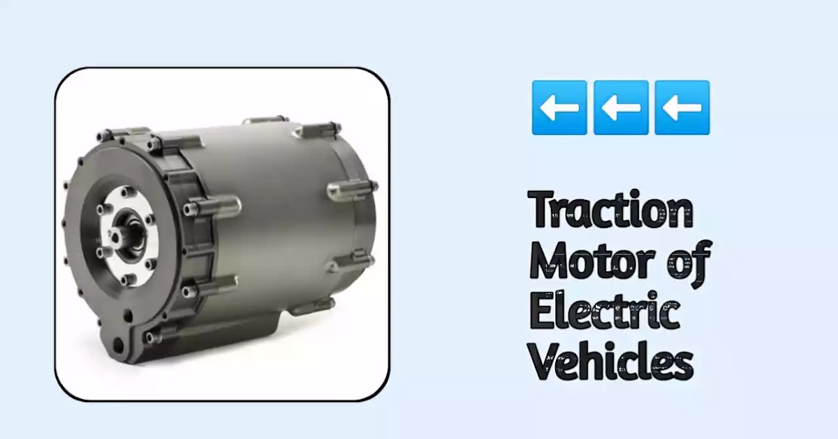 Traction Motor in Electric Vehicle