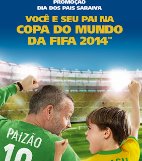 Promoção – Você e seu pai na Copa do Mundo com a Saraiva”