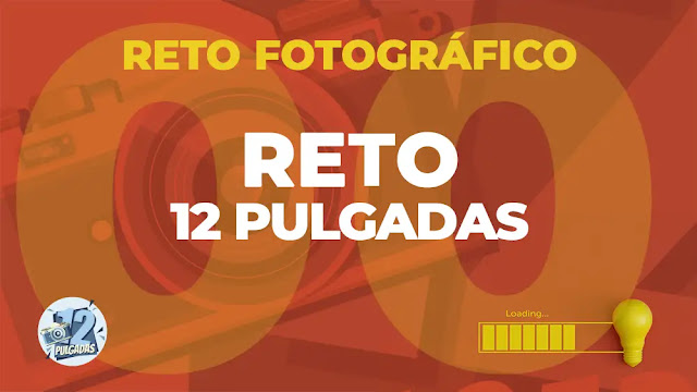 Reto Fotográfico '12 Pulgadas'