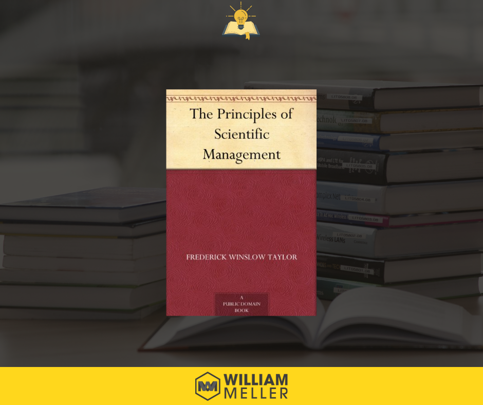 Book Notes: The Principles of Scientific Management - Frederick Taylor