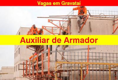 Visia Construção abre vagas para Auxiliar de Armador em Gravataí e Cachoeirinha