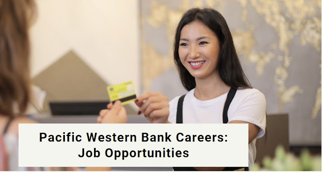 Pacific Western Bank Careers Job Opportunities