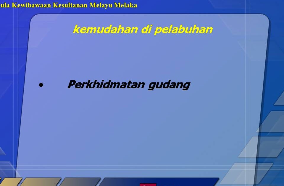 .sejarah tingkatan 1: Kemudahan di Pelabuhan