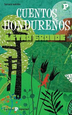Carátula de: Cuentos hondureños (Editorial Popular, España - 2013), de Leticia de Oyuela
