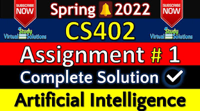 CS402 Assignment 1 Solution Spring 2022