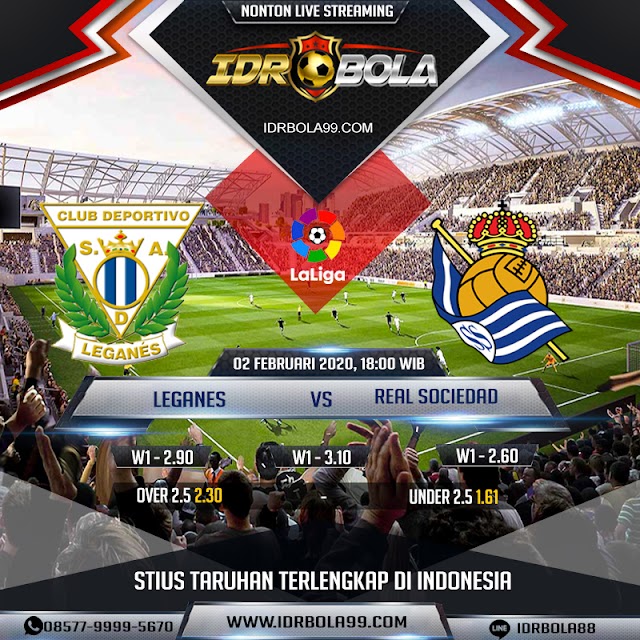 IDRBOLA - Prediksi Bola Leganes Vs Real Sociedad 02 Februari 2020