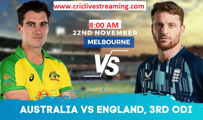 England vs Australia 3rd ODI Match Live Streaming Watch Online Free  Live 22 Nov 8:00 AM 