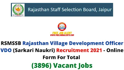 Free Job Alert: RSMSSB Rajasthan Village Development Officer VDO (Sarkari Naukri) Recruitment 2021 - Online Form For Total (3896) Vacant Jobs