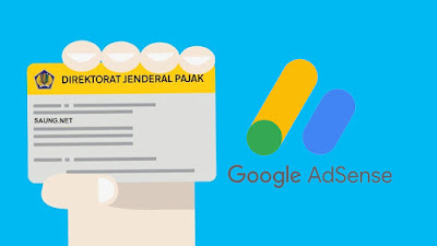 Pengalaman Membuat NPWP Untuk Google Adsense | Pajak Google Adsense
