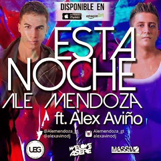 Ale Mendoza - Esta Noche (feat. Alex Aviño)