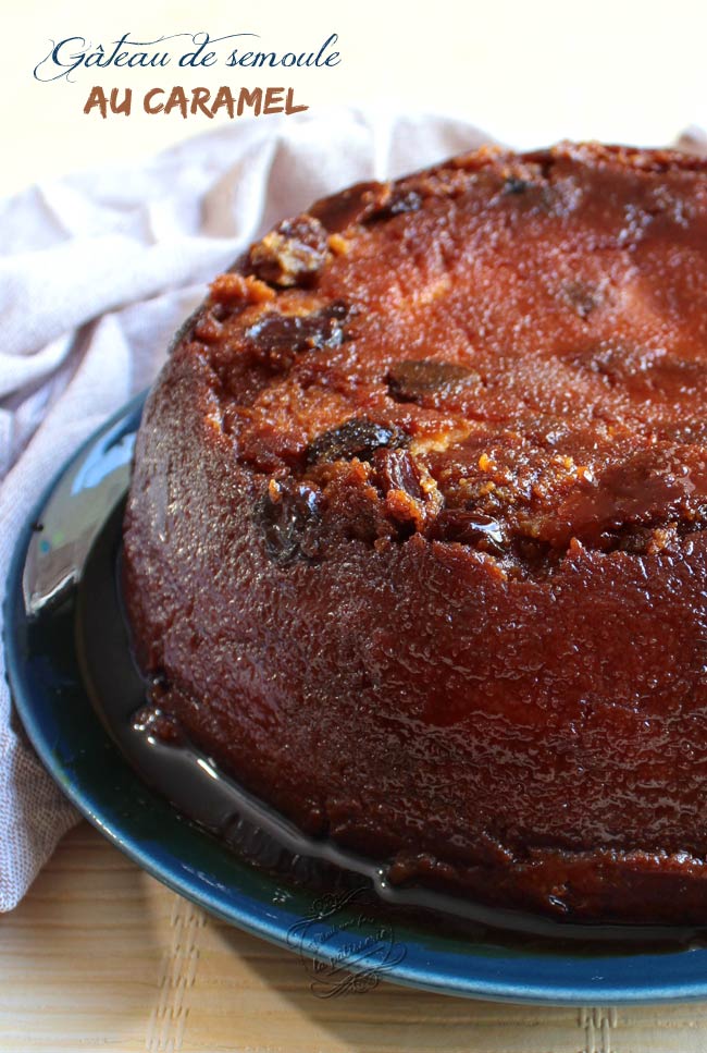 Gateau De Semoule Au Caramel Il Etait Une Fois La Patisserie