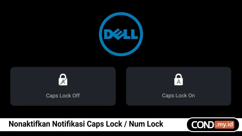 Nonaktifkan Notifikasi Caps Lock Num Lock