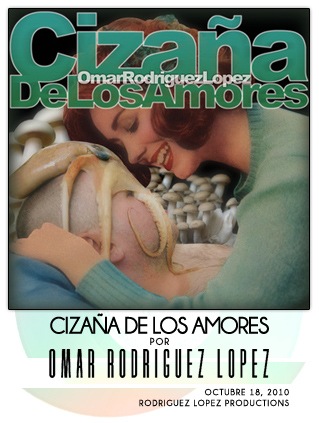 Cizaña de los Amores por Omar Rodriguez-Lopez