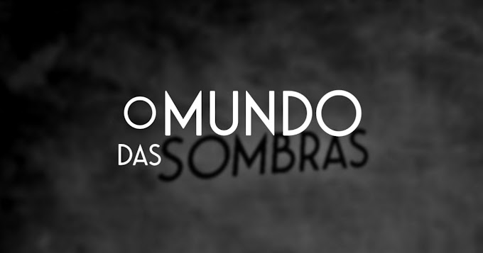 O Mundo das Sombras - Episódio 07 (Penúltimo Episódio)