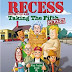 Recess - Taking The Fifth Grade