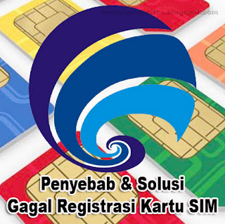 Registrasi kartu SIM selalu gagal? Berikut Penyebab dan Solusinya