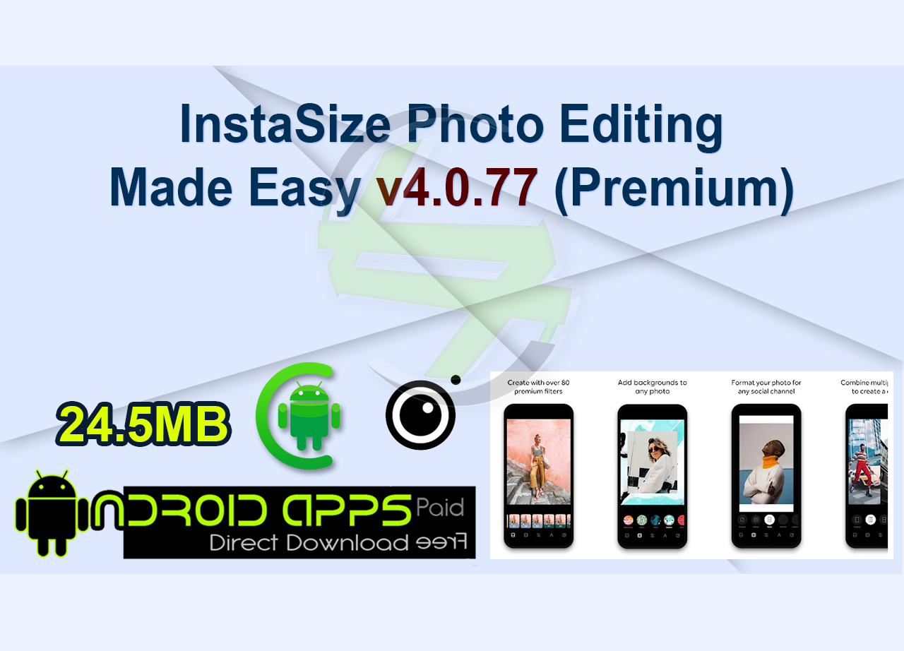 InstaSize: Photo Editing Made Easy v4.0.77 (Premium)