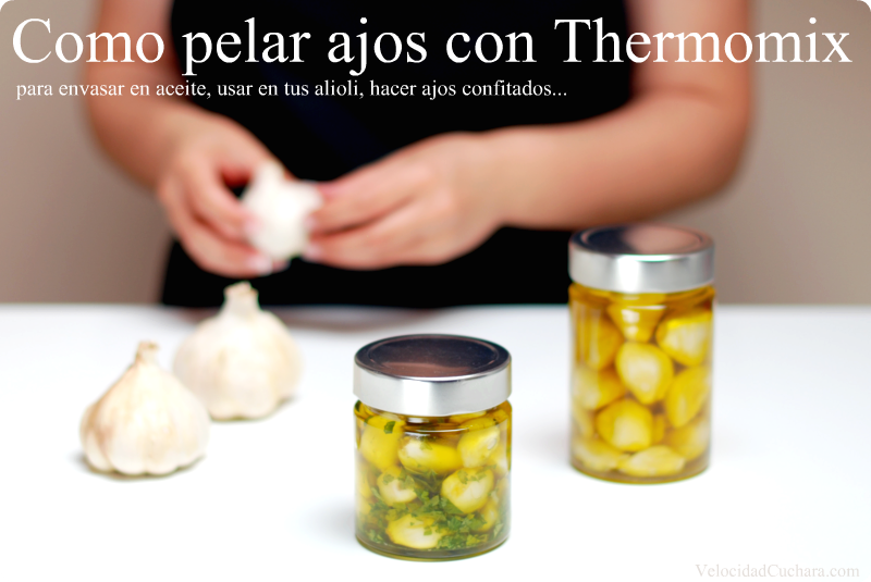 Como pelar ajos en la Thermomix - VelocidadCuchara.com