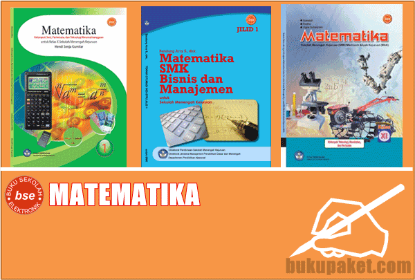  Kumpulan Buku paket matematika untuk Sekolah Menengah kejuruan Buku Paket Matematika SMK/MAK Lengkap KTSP 2006