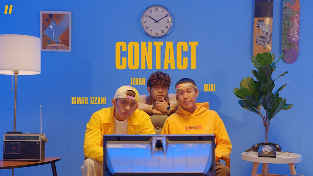 Lirik Lagu Contact Ismail Izzani feat. Izhar & Quai