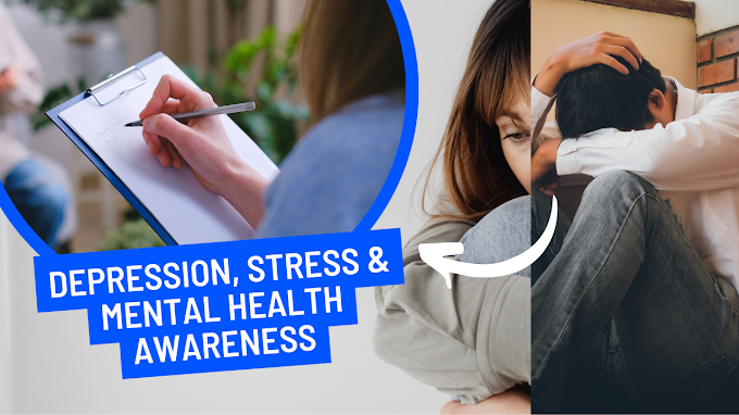 Depression, Stress & Mental Health Awareness